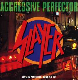 Slayer (USA) : Aggressive Perfector